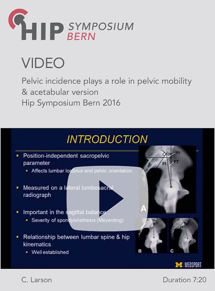 C. Larson - Pelvic incidence plays a role in pelvic mobility and acetabular version - Hip Symposium 