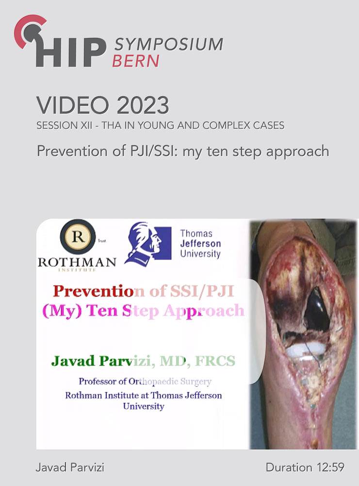 Prevention of PJI/SSI: my ten step approach | Parvizi Jay (Session 12)