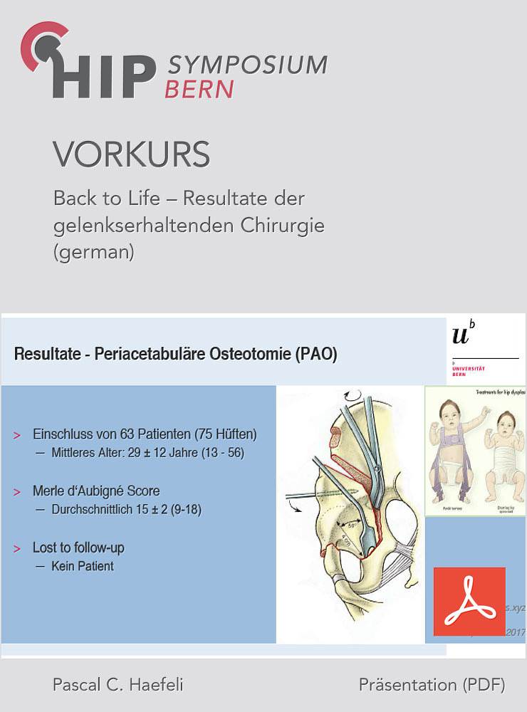 Vorkurs 2018 - Häfeli - Back to Life – Resultate der gelenkserhaltenden Chirurgie