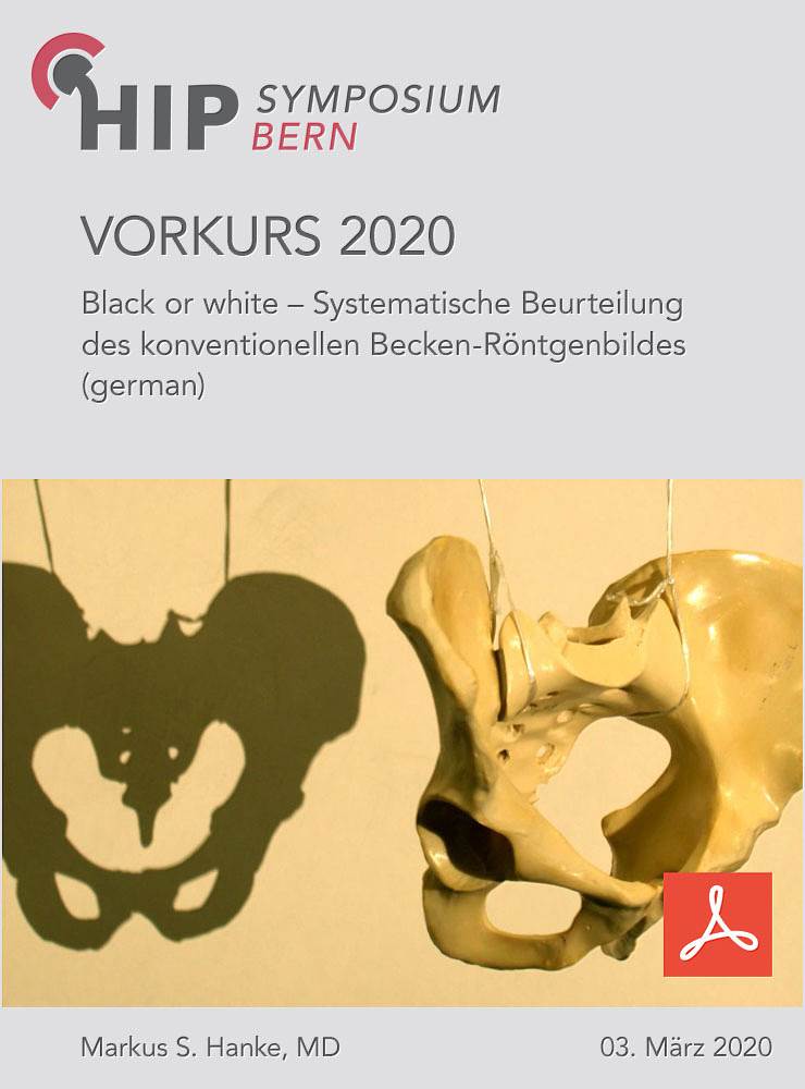 Vorkurs 2020 - Hanke - Black or white - Systematische Beurteilung des konventionellen Becken-Röntgenbildes
