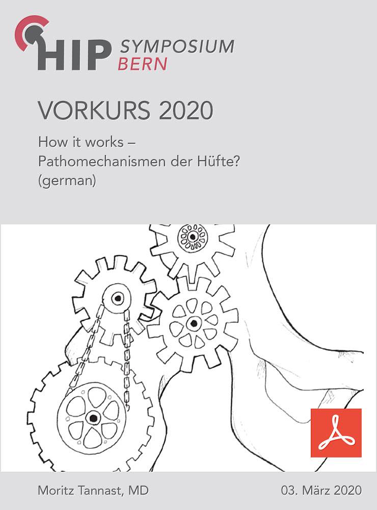 Vorkurs 2020 - Tannast - How it works - Pathomechanismen der Hüfte?