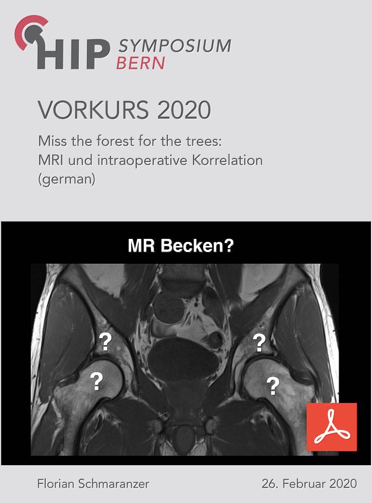 Vorkurs 2020 - Schmaranzer - Miss the forest for the trees - MRI und intraoperative Korrelation
